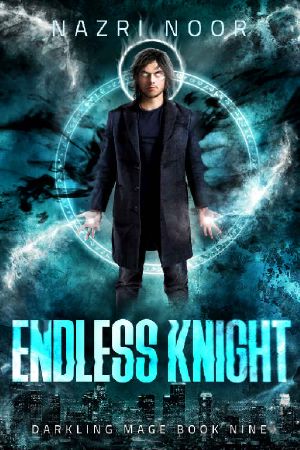 [Darkling Mage 09] • Endless Knight